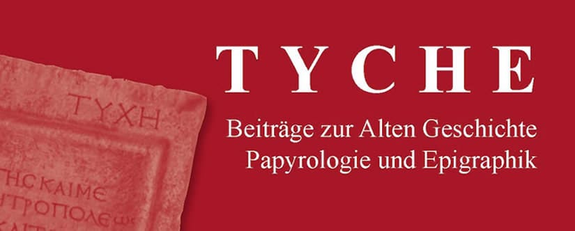 Tyche – Fachzeitschrift zur Antike, Epigraphik und Papyrologie